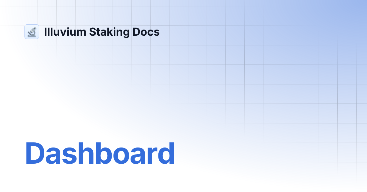 Dashboard | Illuvium Staking Docs